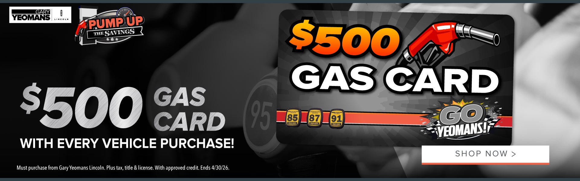 Get a $500 Gas Card with Every Vehicle Purchase!