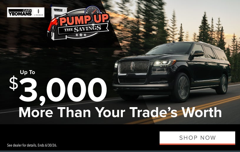 We’re paying up to $3,000 MORE FOR YOUR TRADE THAN IT’S 