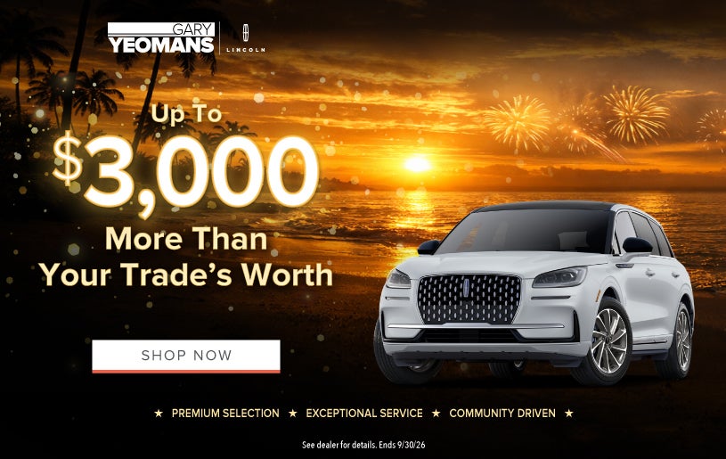 Get up to 3k more for your trade!